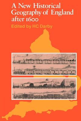 New Historical Geography of England after 1600 1976 9780521291453 Front Cover