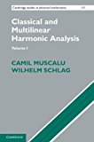 Classical and Multilinear Harmonic Analysis  cover art