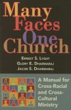 Many Faces, One Church A Manual for Cross-Racial and Cross-Cultural Ministry 2006 9780687494453 Front Cover