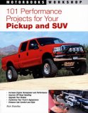 101 Performance Projects for Your Pickup and SUV 2007 9780760331453 Front Cover