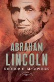 Abraham Lincoln The American Presidents Series: the 16th President, 1861-1865 cover art