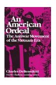 American Ordeal The Antiwar Movement of the Vietnam Era cover art