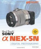 David Busch's Sony Alpha NEX-5N Guide to Digital Photography 2011 9781133590453 Front Cover