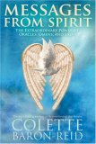 Messages from Spirit The Extraordinary Power of Oracles, Omens, and Signs  9781401918453 Front Cover