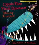 Captain Flinn and the Pirate Dinosaurs: Missing Treasure! 2008 9781416967453 Front Cover