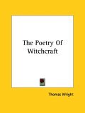 Poetry of Witchcraft 2005 9781425372453 Front Cover