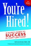 You're Hired! Nurse's Guide to Success in Today's Job Market cover art