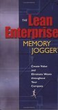 Lean Enterprise Memory Jogger Creating Value and Eliminating Waste Throughout Your Company cover art