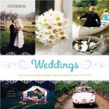 Weddings Ideas and Inspirations for Celebrating in Style 2010 9781588167453 Front Cover