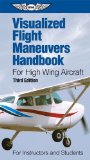 Visualized Flight Maneuvers Handbook for High Wing Aircraft  cover art