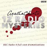 Agatha Christie Twelve Radio Mysteries: Twelve BBC Radio 4 Dramatisations  9781785292453 Front Cover
