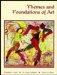 Themes and Foundations of Art 1st 9780314029454 Front Cover