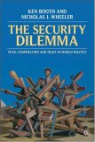 Security Dilemma Fear, Cooperation and Trust in World Politics cover art