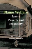 Blame Welfare, Ignore Poverty and Inequality  cover art