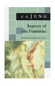 Aspects of the Feminine (from Volumes 6, 7, 9i, 9ii, 10, 17, Collected Works) cover art
