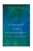 Authority and Estrangement An Essay on Self-Knowledge