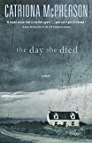 Day She Died A Novel cover art