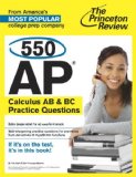 550 AP Calculus AB and BC Practice Questions 2013 9780804124454 Front Cover