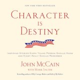 Character Is Destiny Inspiring Stories We Should All Remember cover art