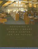 Designing a School Library Media Center for the Future  cover art
