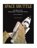 Space Shuttle The History of the National Space Transportation System - The First 100 Missions cover art