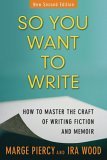 So You Want to Write How to Master the Craft of Writing Fiction and Memoir cover art