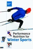Performance Nutrition for Winter Sports 2005 9780974625454 Front Cover