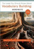 The Least You Should Know About Vocabulary Building: Word Roots cover art