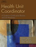 Health Unit Coordinator A Guide for Certification Review and Job Readiness 2007 9781418052454 Front Cover