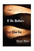 If He Hollers Let Him Go A Novel cover art