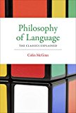 Philosophy of Language The Classics Explained  9780262028455 Front Cover