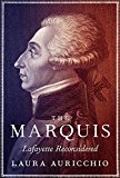 Marquis Lafayette Reconsidered  9780307387455 Front Cover