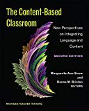 Content-Based Classroom, Second Edition New Perspectives on Integrating Language and Content 2nd 9780472036455 Front Cover