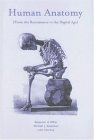 Human Anatomy From the Renaissance to the Digital Age  9780810955455 Front Cover