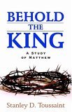Behold the King A Study of Matthew cover art