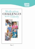 Medication Challenges in the Elderly, Part 1 (DVD) 2004 9780840019455 Front Cover