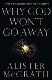Why God Won't Go Away Is the New Atheism Running on Empty? cover art