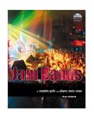 Jambands The Complete Guide to the Players, Music, and Scene 2003 9780879307455 Front Cover