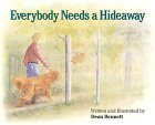 Everybody Needs a Hideaway 2004 9780892726455 Front Cover