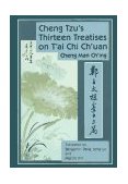 Cheng Tzu's Thirteen Treatises on T'ai Chi Ch'uan  cover art