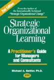 Strategic Organizational Learning: A Practitioner's Guide for Managers and Consultants cover art