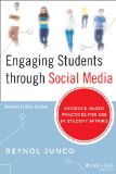 Engaging Students Through Social Media Evidence-Based Practice for Use in Student Affairs  9781118647455 Front Cover