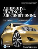 Today's Technician Automotive Heating and Air Conditioning Classroom Manual and Shop Manual 5th 2012 9781133017455 Front Cover