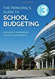 Principalâ€²s Guide to School Budgeting 3rd 9781506389455 Front Cover