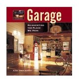 Garage Reinventing the Place We Park 2003 9781561586455 Front Cover
