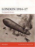 London 1914-17 The Zeppelin Menace 2008 9781846032455 Front Cover