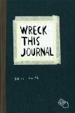 Wreck This Journal To Create Is to Destroy 2010 9781846144455 Front Cover