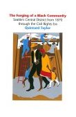 Forging of a Black Community Seattle's Central District from 1870 Through the Civil Rights Era  9780295973456 Front Cover