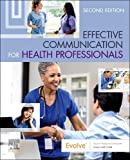 Effective Communication for Health Professionals 2nd 9780323625456 Front Cover
