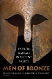 Men of Bronze Hoplite Warfare in Ancient Greece  9780691168456 Front Cover